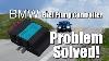 Bmw Fuel Pump Control Module Problem Solved