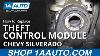 How To Replace Theft Control Module 07 13 Chevy Silverado